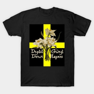 Dydd Gwyl Dewi Hapus With March Daffodils And St Davids Cross T-Shirt